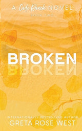 Broken - a Cade Ranch Special Edition (Book Two)