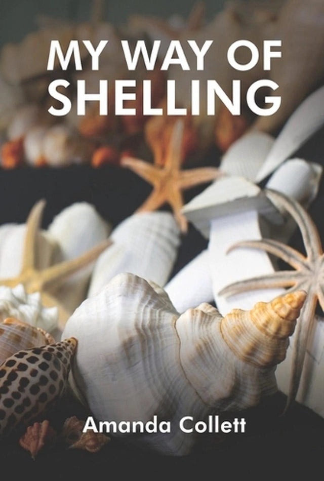 MY WAY OF SHELLING