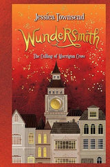 Wundersmith: The Calling of Morrigan Crow