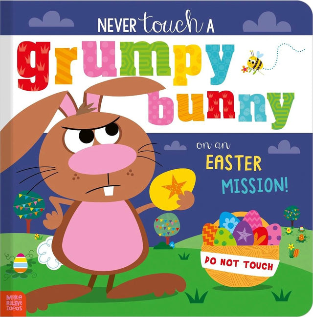 Never Touch A Grumpy Bunny on an Easter Mission!