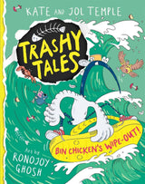 Bin Chicken's Wipe-out! (Trashy Tales #2)