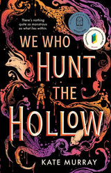 We Who Hunt the Hollow