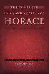 The Complete Odes and Satires of Horace