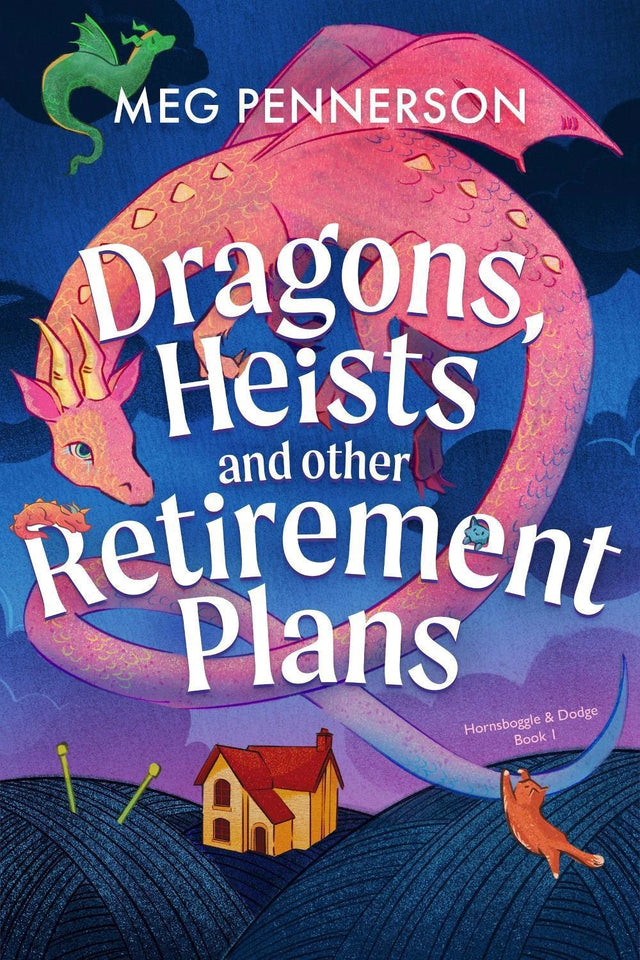 Dragons, Heists and Other Retirement Plans