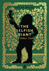 The Selfish Giant and Other Tales