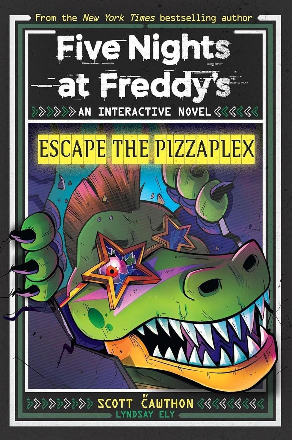 Five Nights at Freddy's: Escape The Pizzaplex by Lyndsay Ely and