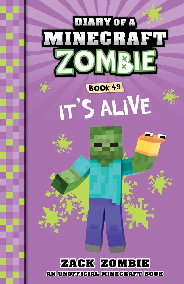 It’s Alive (Diary of a Minecraft Zombie, Book 49)