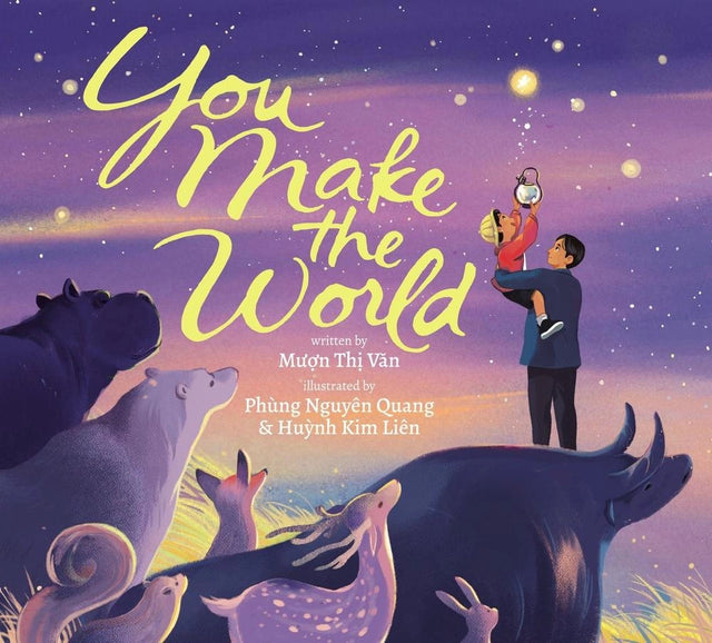 You Make The World
