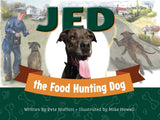 Jed the Food Hunting Dog