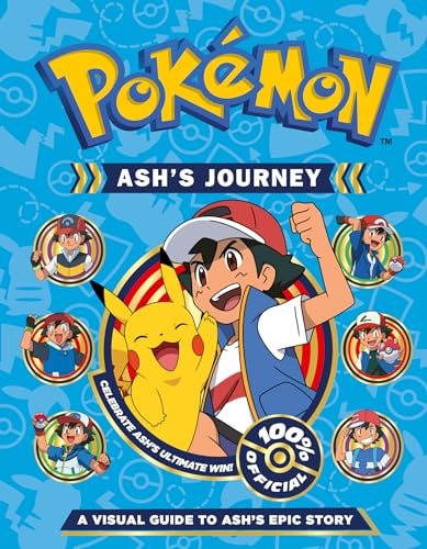 Pokémon Ash's Journey: A Visual Guide to Ash's Epic Story