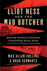 Eliot Ness and the Mad Butcher