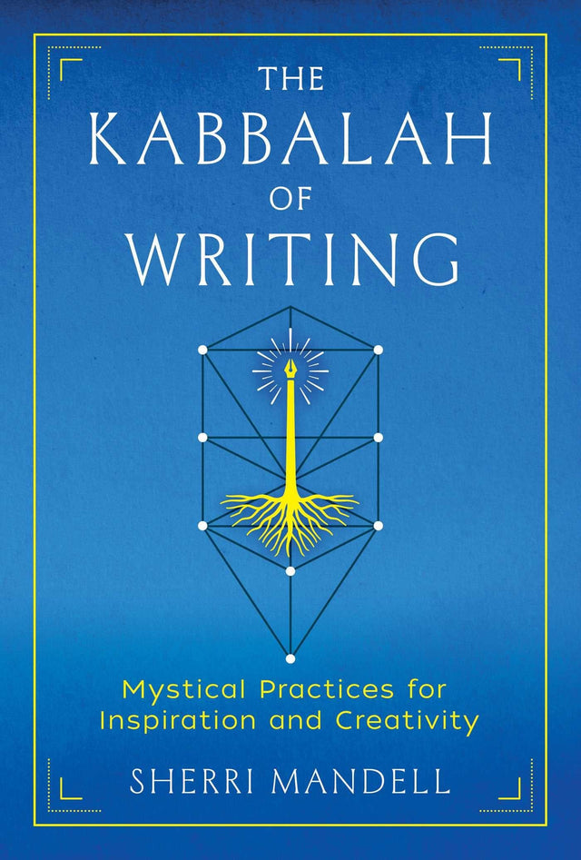 The Kabbalah of Writing