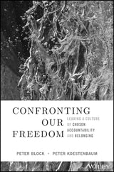 Confronting Our Freedom