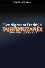 Tales from the Pizzaplex: Graphic Novel Collection Vol. 2 (Five Nights at Freddy's)