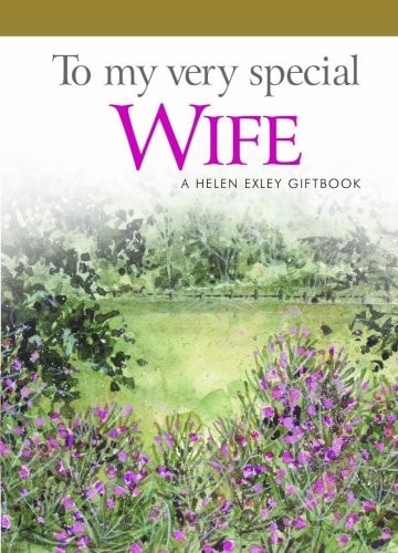 To My Very Special Wife