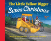 The Little Yellow Digger Saves Christmas