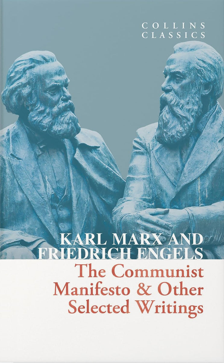 The Communist Manifesto & Other Selected Writings by Karl Marx