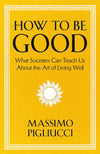 How To Be Good