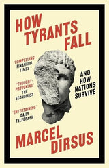 How Tyrants Fall