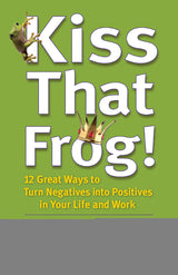 Kiss That Frog!