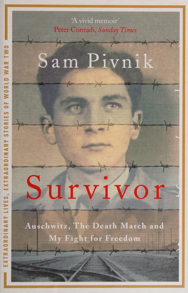 Survivor: Auschwitz, the Death March and my fight for freedom