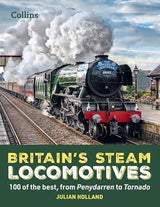 Britain’s Steam Locomotives