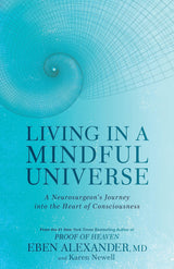 Living in a Mindful Universe