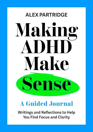 Making ADHD Make Sense