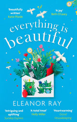 Everything is Beautiful:  'the most uplifting book of the year' Good Housekeeping