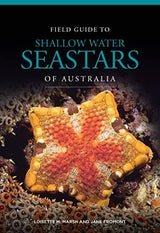 Field Guide to Shallow Water Seastars of Australia