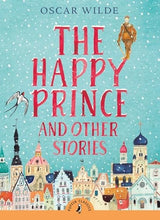 The Happy Prince and Other Stories