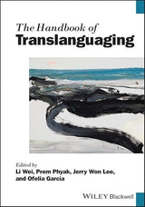 The Handbook of Translanguaging