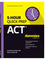 ACT 5-Hour Quick Prep For Dummies