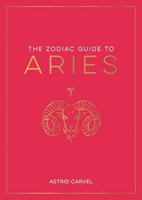 The Zodiac Guide to Aries