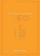 The Zodiac Guide to Leo