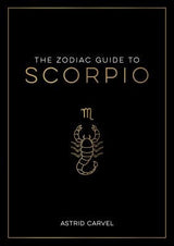 The Zodiac Guide to Scorpio