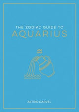 The Zodiac Guide to Aquarius