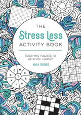 The Stress Less Activity Book