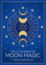 The Little Book of Moon Magic