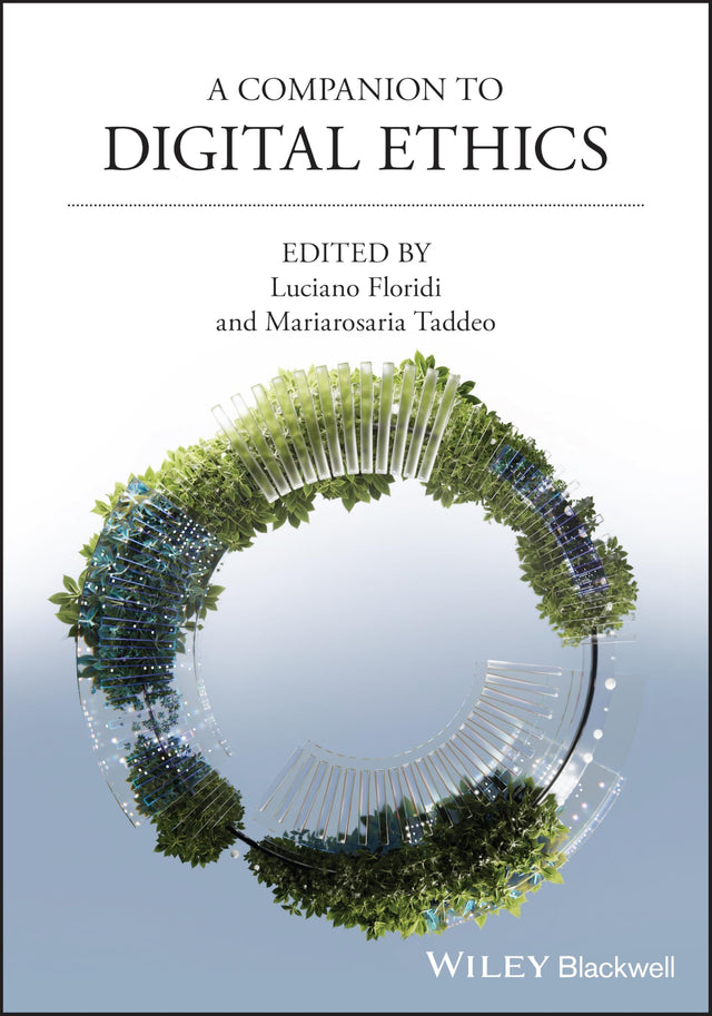 A Companion to Digital Ethics
