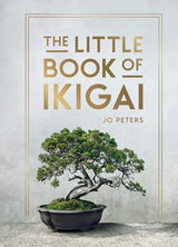 The Little Book of Ikigai
