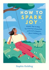 How to Spark Joy