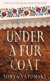 Under a Fur Coat