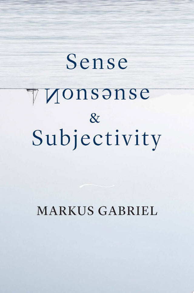 Sense, Nonsense, and Subjectivity