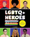 LGBTQ+ Heroes