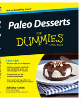 Paleo Desserts For Dummies