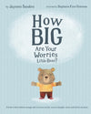 How Big Are Your Worries Little Bear?