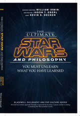 The Ultimate Star Wars and Philosophy