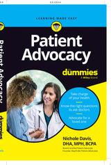 Patient Advocacy For Dummies