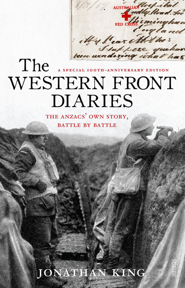 The Western Front Diaries: the Anzacs' own story, battle by battle [revised edition]